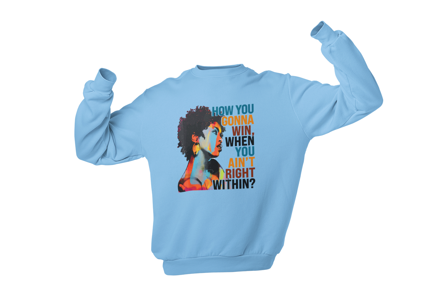 "HOW YOU GONNA WIN" CUSTOM DESIGN