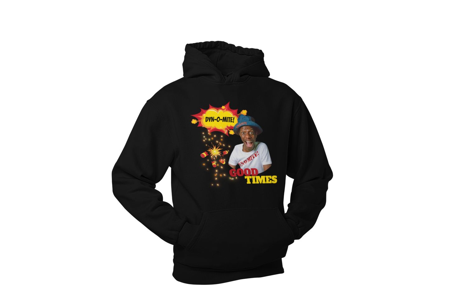 "DYN-O-MITE! - GOOD TIMES" CUSTOM GRAPHIC HOODIE