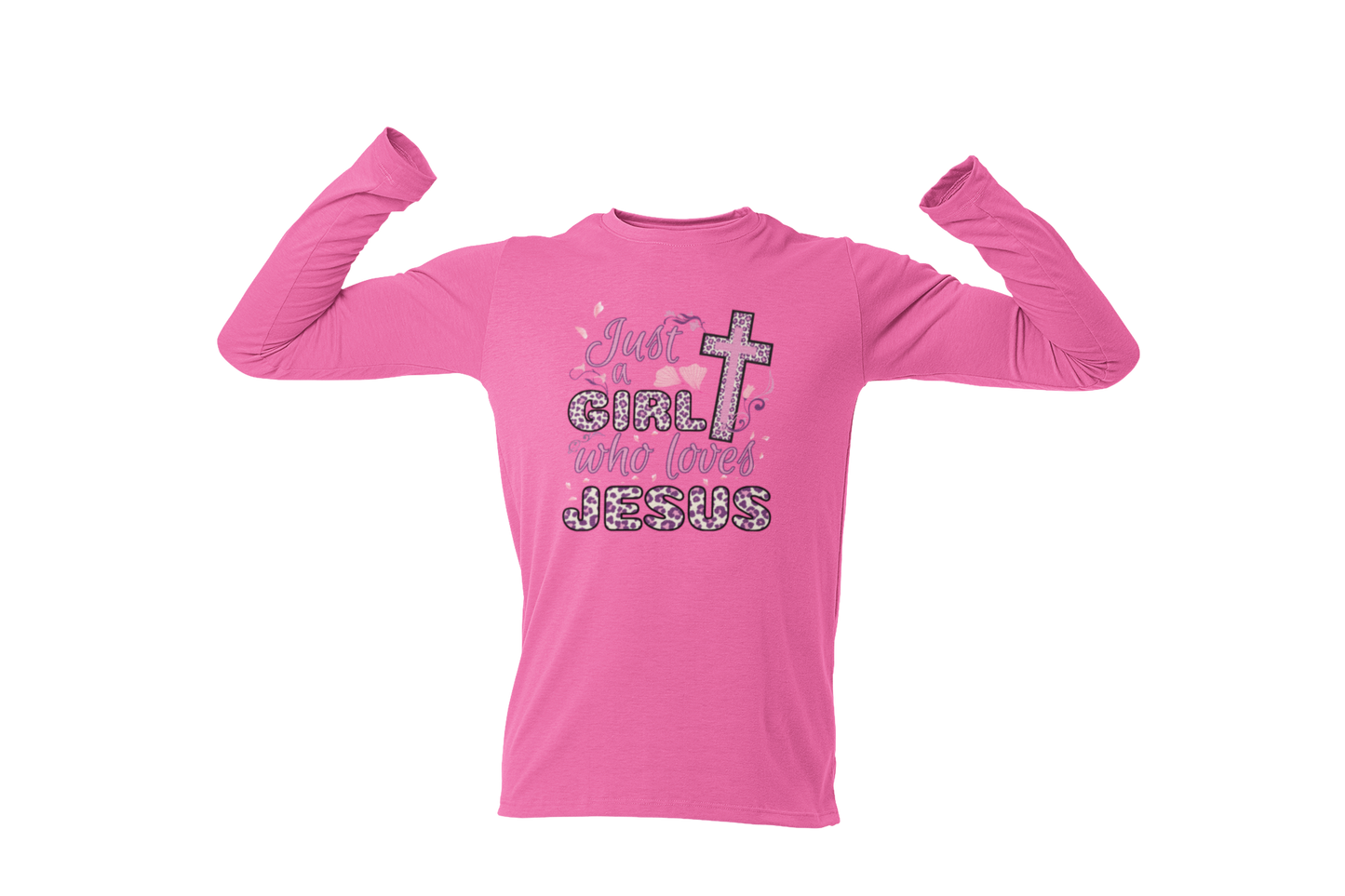 "JUST A GIRL WHO LOVES JESUS" CUSTOM DESIGN