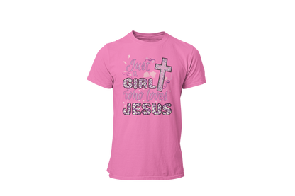 "JUST A GIRL WHO LOVES JESUS" CUSTOM DESIGN