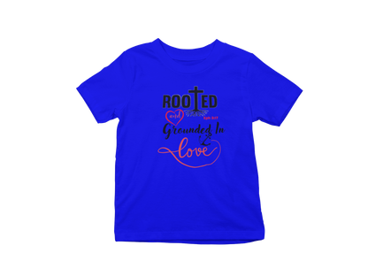 "ROOTED N GROUNDED IN LOVE" CUSTOM GRAPHIC DESIGN