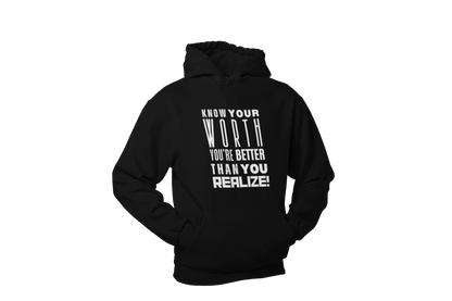 "KNOW YOUR WORTH" CUSTOM GRAPHIC HOODIE