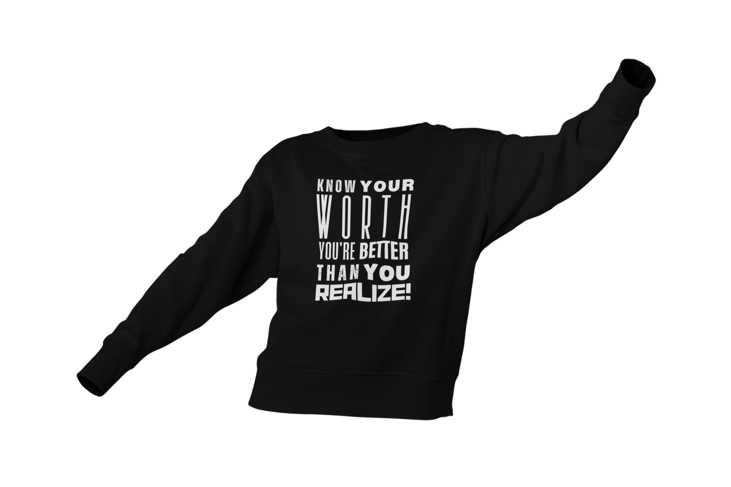 "KNOW YOUR WORTH" CUSTOM GRAPHIC SWEATSHIRT