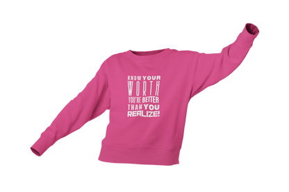 "KNOW YOUR WORTH" CUSTOM GRAPHIC SWEATSHIRT