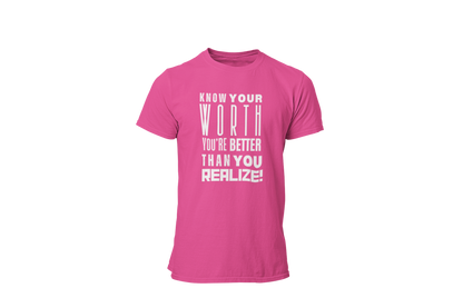 "KNOW YOUR WORTH" CUSTOM GRAPHIC T-SHIRT