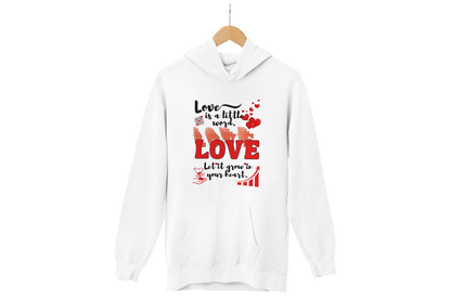 "LOVE IS A LITTLE WORD" SIGNATURE CUSTOM HOODIE