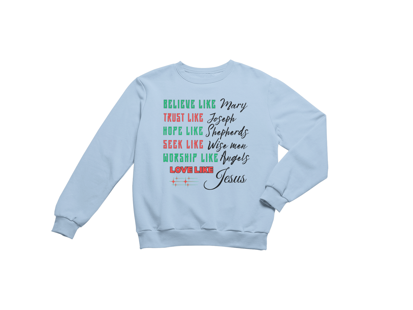 "LOVE LIKE JESUS"  SIGNATURE HOLIDAY DESIGN