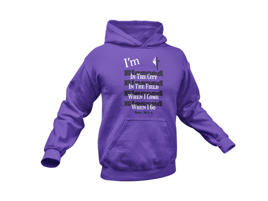"I'M BLESSED - DEUTERONOMY 28:3-6" SIGNATURE CUSTOM HOODIE