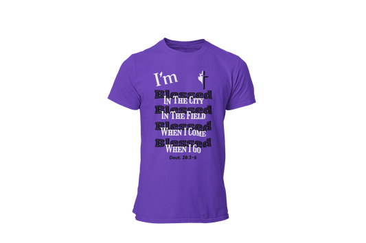 "I'M BLESSED - DEUTERONOMY 28:3-6" SIGNATURE CUSTOM T-SHIRT