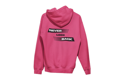 "NEVER LOOK BACK" CUSTOM DESIGN HOODIE