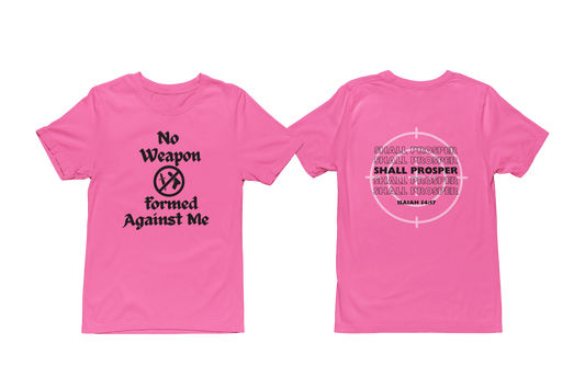 "NO WEAPON WILL PROSPER" SIGNATURE CUSTOM T-SHIRT (BLACK PRINT)