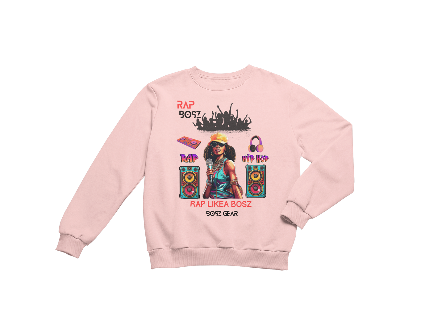"RAP BOSZ - RAP LIKEA BOSZ" (FEMALE) (2) BOSZ GEAR SWEATSHIRT