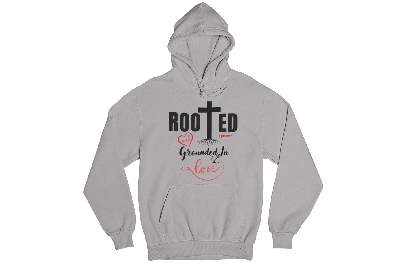 "ROOTED AND GROUNDED IN LOVE" SIGNATURE CUSTOM HOODIE