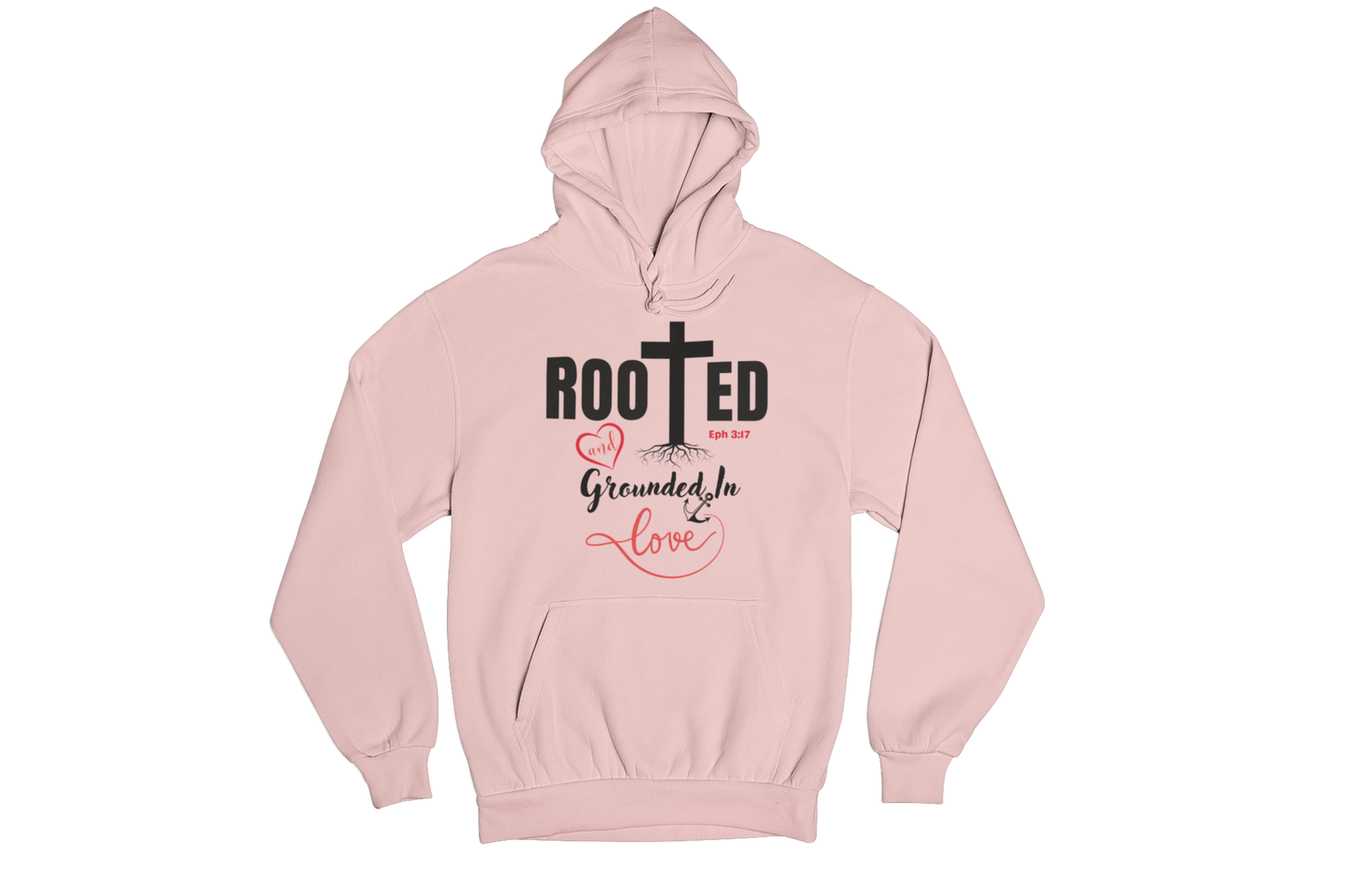 "ROOTED AND GROUNDED IN LOVE" SIGNATURE CUSTOM HOODIE
