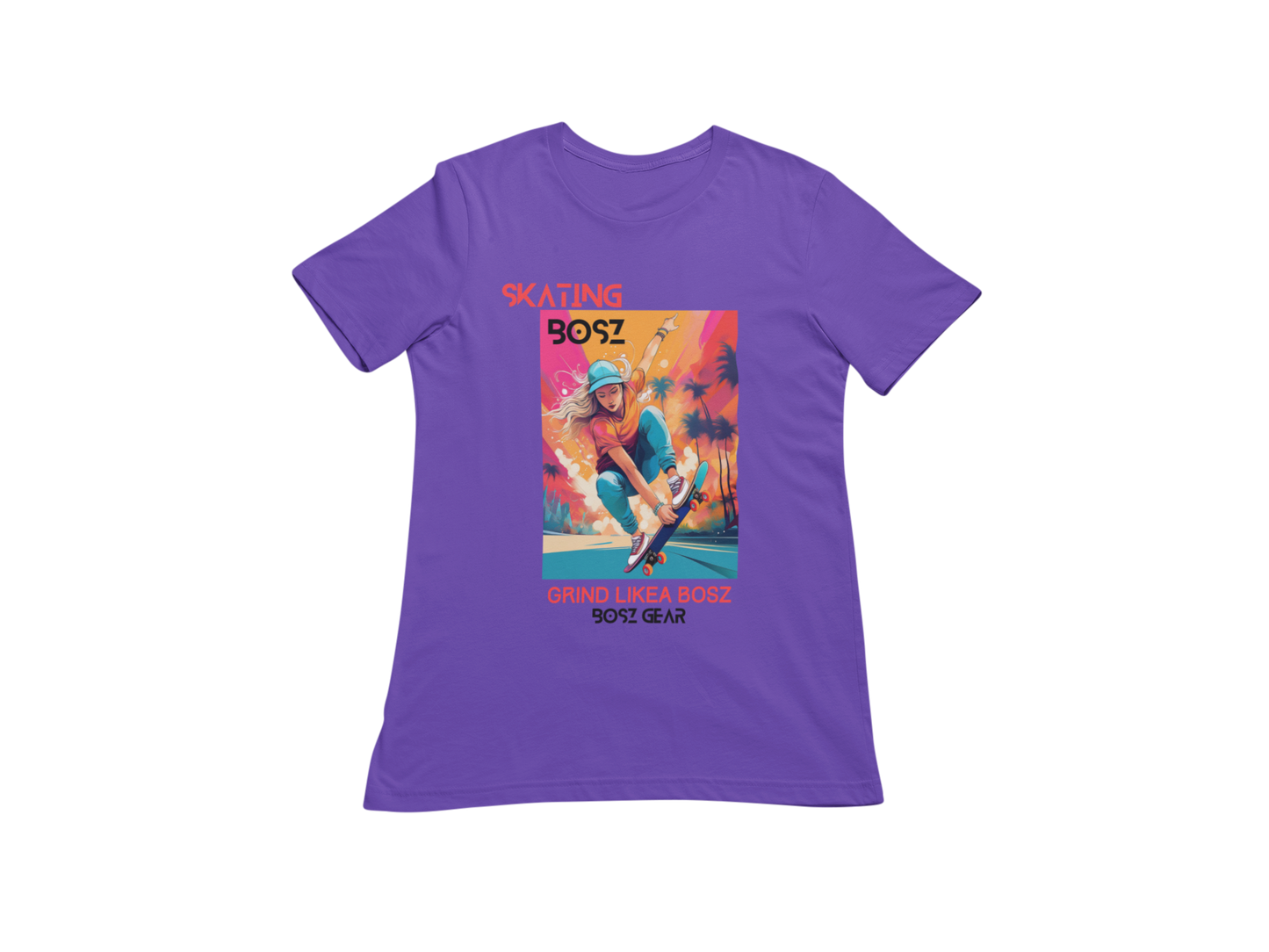 "SKATING BOSZ - GRIND LIKEA BOSZ" (GIRL 2) BOSZ GEAR