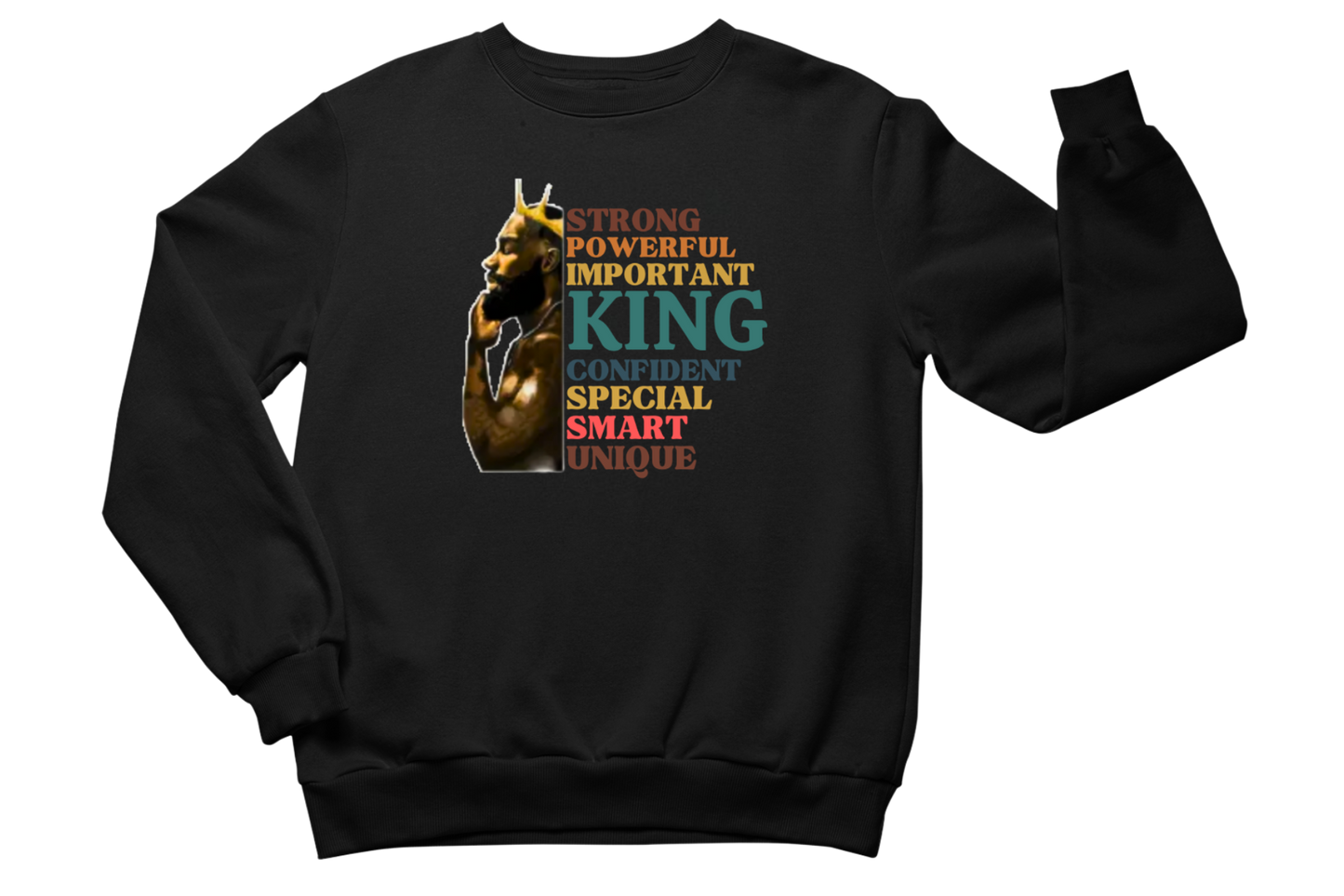 "BLACK KING STRONG - UNIQUE" CUSTOM GRAPHIC SWEATSHIRT