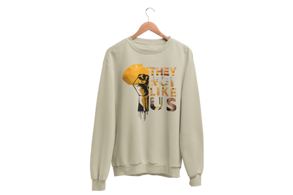 "THEY NOT LIKE US" (GOLD AFRICA) CUSTOM GRAPHIC SWEATSHIRT