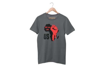 "THEY NOT LIKE US" (RED FIST AFRICA) CUSTOM DESIGN T-SHIRT