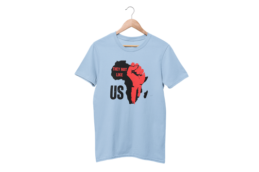 "THEY NOT LIKE US" (RED FIST AFRICA) CUSTOM DESIGN T-SHIRT