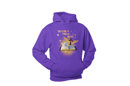 "THIS IS HOW I FIGHT MY BATTLES" CUSTOM GRAPHIC HOODIE