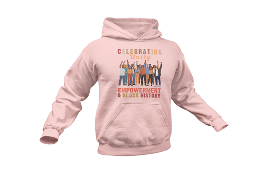 "CELEBRATING EMPOWERMENT & BLACK HISTORY" CUSTOM GRAPHIC HOODIE