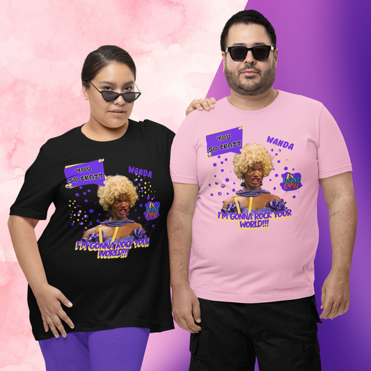 "UGLY WANDA,  I'M GONNA ROCK YOUR WORLD!!!" CUSTOM GRAPHIC