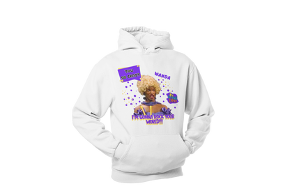 "UGLY WANDA,  I'M GONNA ROCK YOUR WORLD!!!" GRAPHIC HOODIE