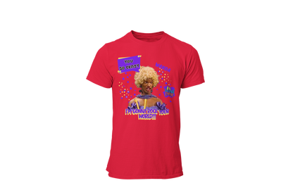 "UGLY WANDA,  I'M GONNA ROCK YOUR WORLD!!!" GRAPHIC T-SHIRT