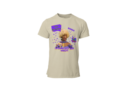 "UGLY WANDA,  I'M GONNA ROCK YOUR WORLD!!!" GRAPHIC T-SHIRT