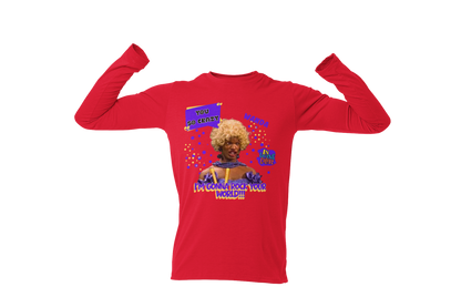 "UGLY WANDA,  I'M GONNA ROCK YOUR WORLD!!!" GRAPHIC LONG SLEEVE TEE