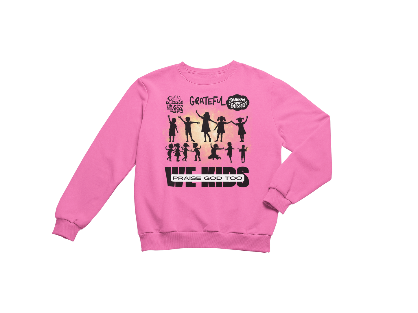 "WE KIDS PRAISE GOD TOO" CUSTOM GRAPHIC DESIGN (BLACK PRINT)