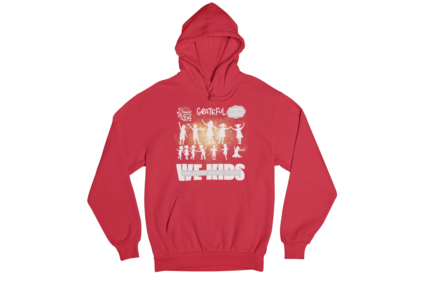 "WE KIDS PRAISE GOD TOO" CUSTOM GRAPHIC DESIGN (WHITE PRINT)