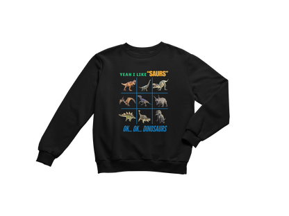 "YEAH I LIKE SAURS..... OK...OK...DINOSAURS" SIGNATURE CUSTOM DESIGN