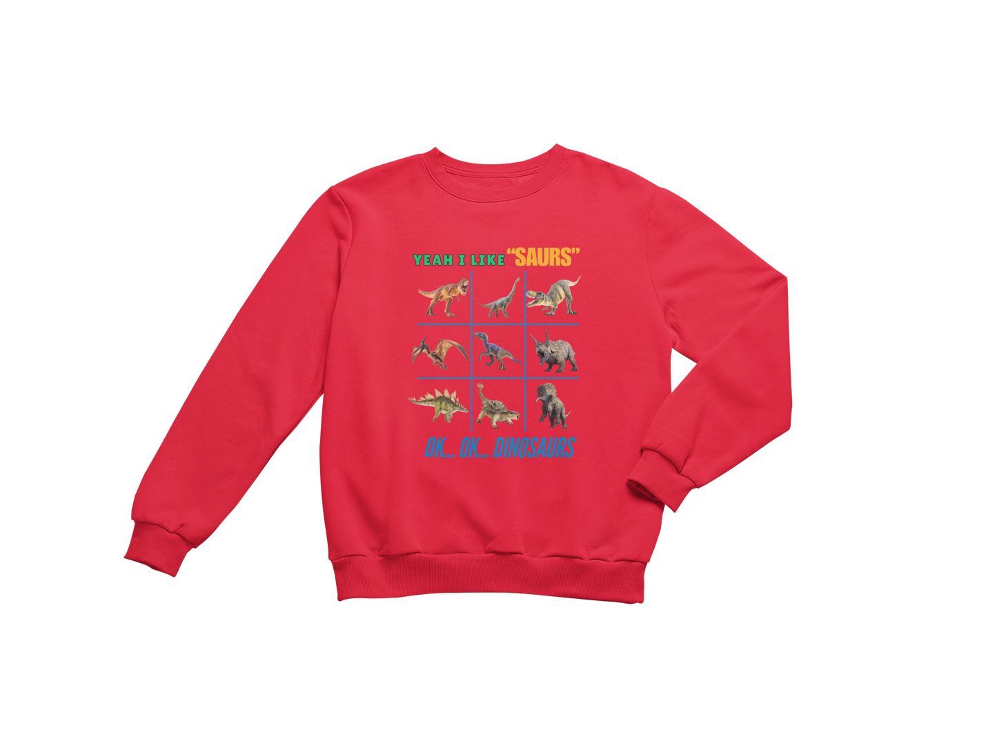"YEAH I LIKE SAURS..... OK...OK...DINOSAURS" SIGNATURE CUSTOM DESIGN