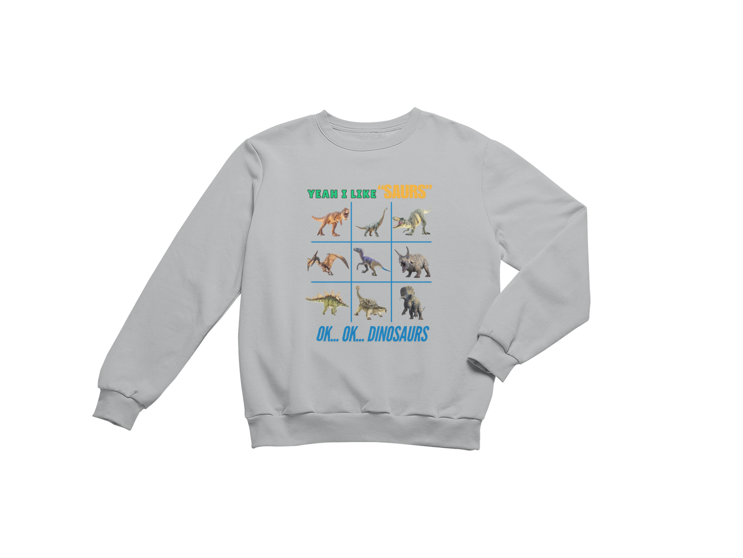 "YEAH I LIKE SAURS..... OK...OK...DINOSAURS" SIGNATURE CUSTOM DESIGN