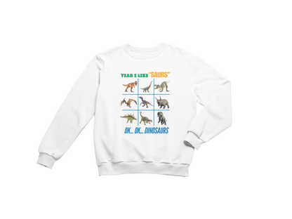 "YEAH I LIKE SAURS..... OK...OK...DINOSAURS" SIGNATURE CUSTOM DESIGN